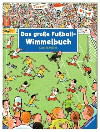 Das große Fußball-Wimmelbuch Das große Fußball-Wimmelbuch