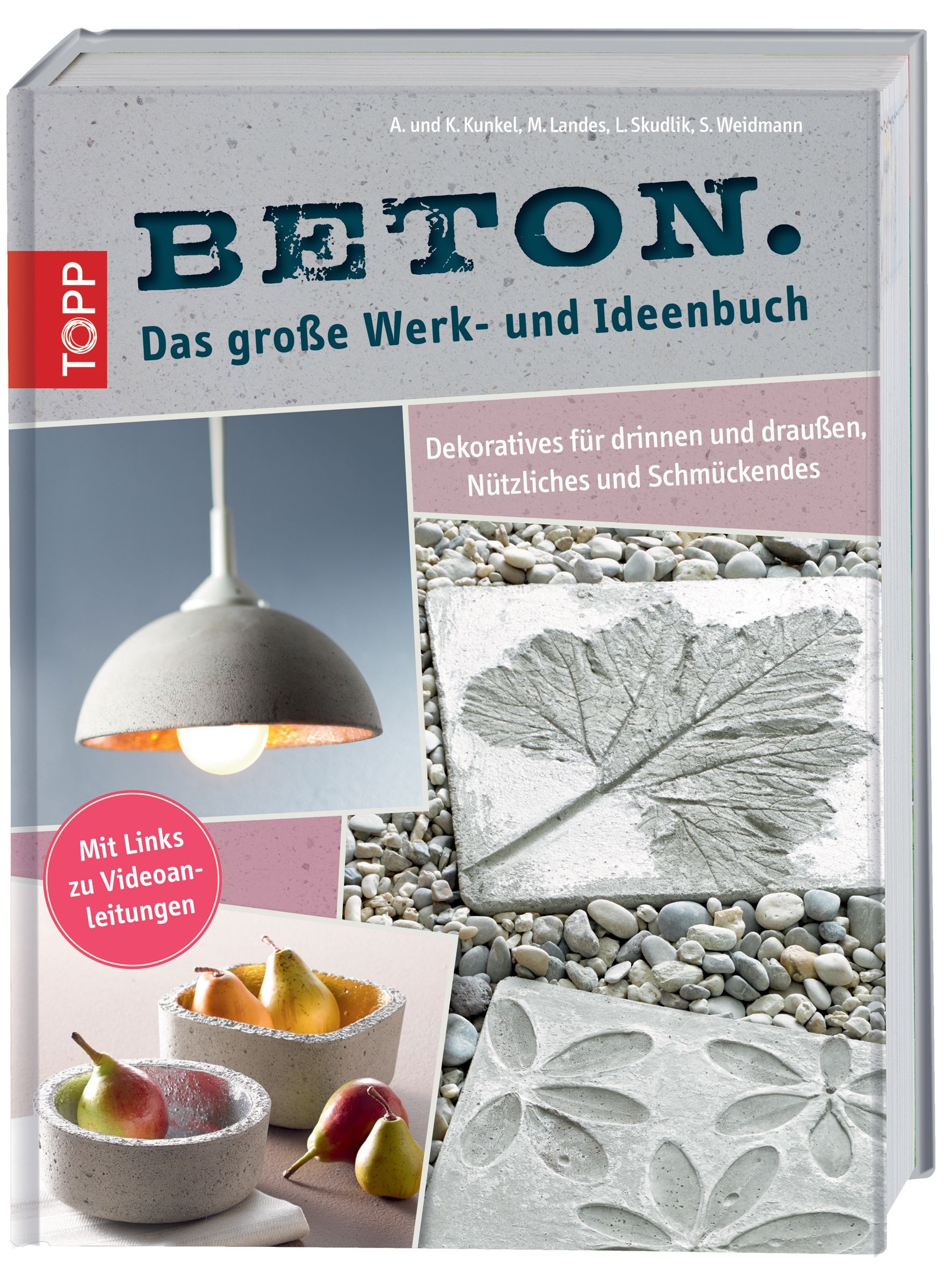 Beton. Das große Werk- und Ideenbuch Beton. Das große Werk- und Ideenbuch