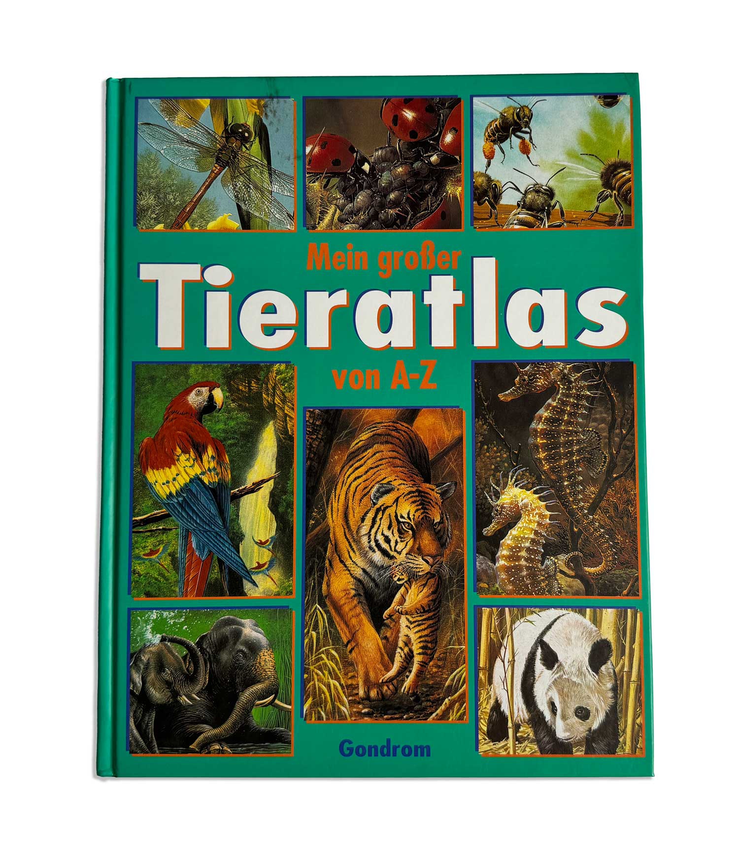 Mein großer Tieratlas von A-Z Mein großer Tieratlas von A-Z