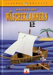 Basteln mit Wäscheklammern Basteln mit Wäscheklammern