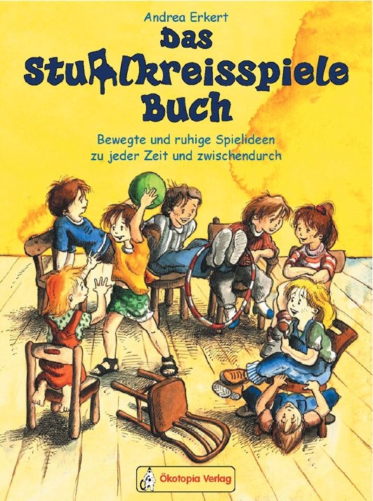 Das Stuhlkreisspiele-Buch Das Stuhlkreisspiele-Buch