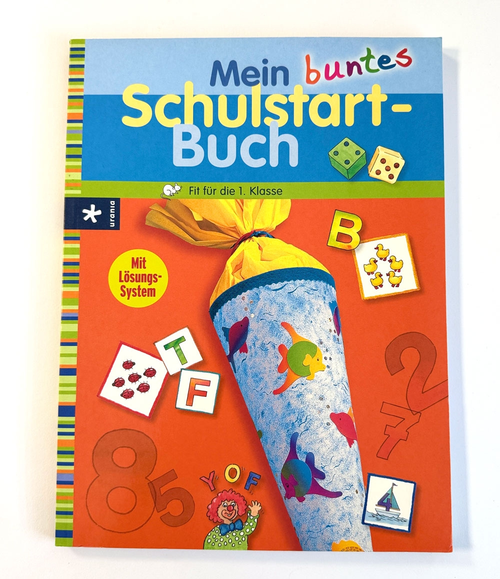 Mein buntes Schulstart-Buch Mein buntes Schulstart-Buch