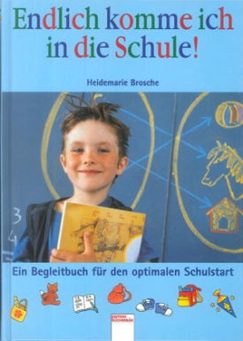 Endlich komme ich in die Schule! Endlich komme ich in die Schule!
