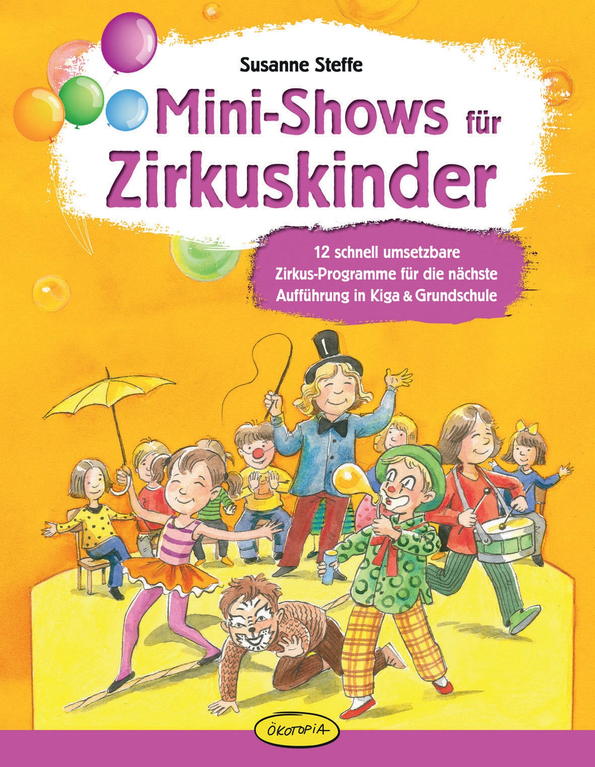 Mini-Shows für Zirkuskinder Mini-Shows für Zirkuskinder