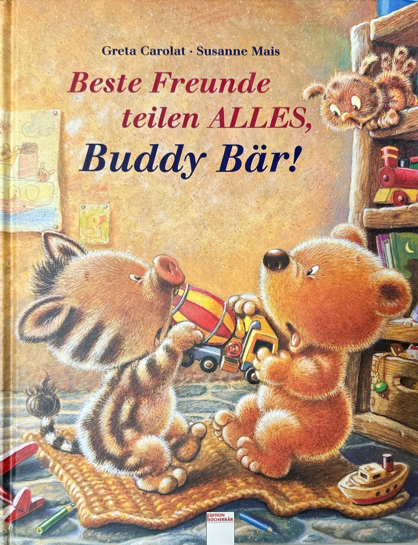 Beste Freunde teilen ALLES, Buddy Bär! Beste Freunde teilen ALLES, Buddy Bär!
